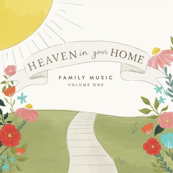 Cover art for Heaven in Your Home Family Music, Vol. 1
